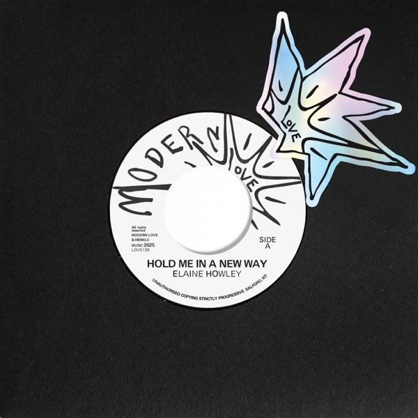 Hold Me In A New Way - Elaine Howley