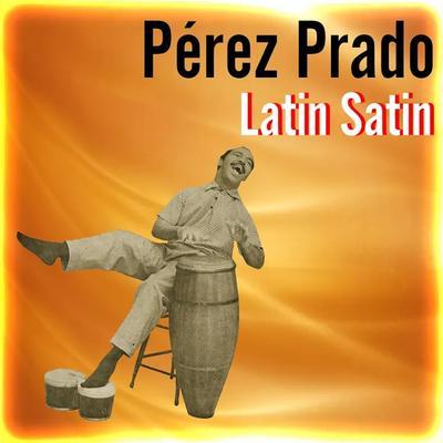 Out Of The Cool 4: The Party! - Pérez Prado & His Orchestra