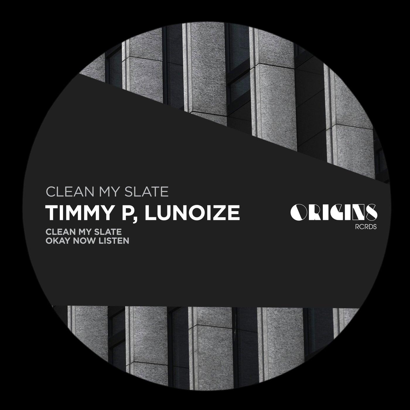 Clean My Slate EP - Timmy P, Lunoize