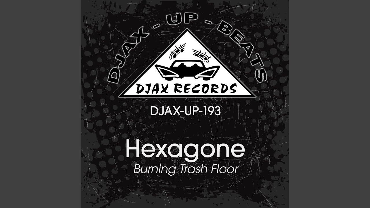 Burning Trash Floor - Hexagone