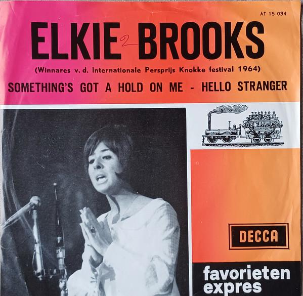 Something's Got A Hold On Me / Hello Stranger - Elkie Brooks
