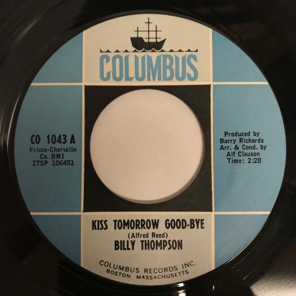 Kiss Tomorrow Goodbye / Black-Eyed Girl - Billy Thompson