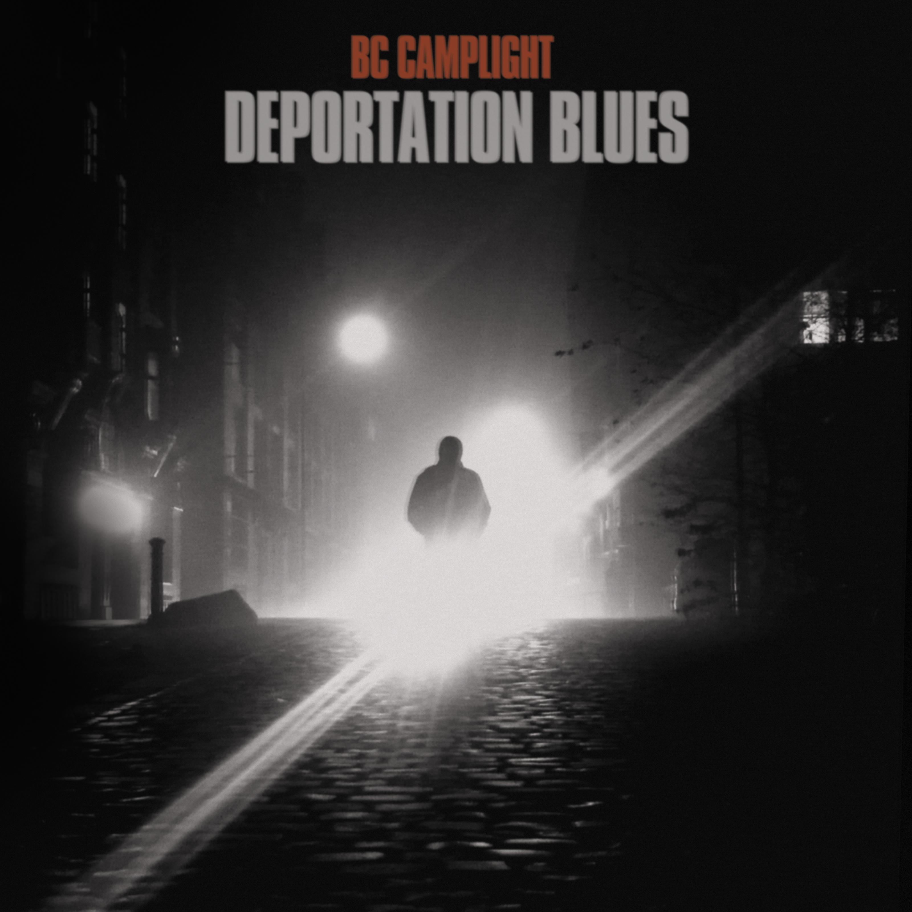 Deportation Blues - BC Camplight