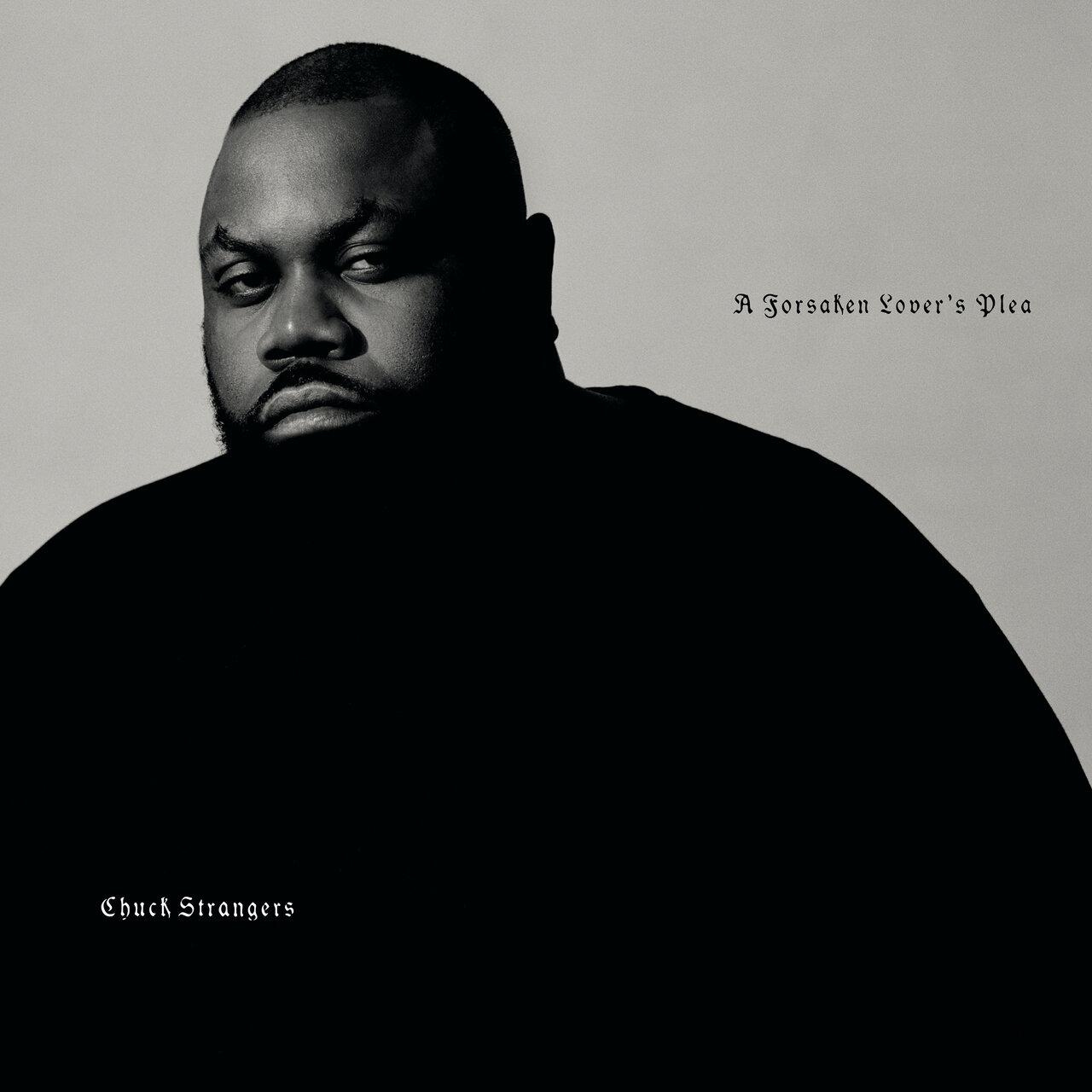 A Forsaken Lover's Plea - Chuck Strangers