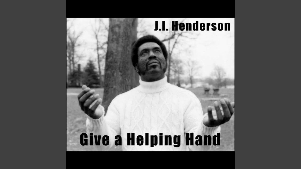 Give A Helping Hand - J. I. Henderson
