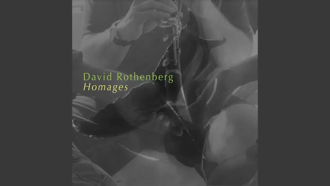 Homages - David Rothenberg