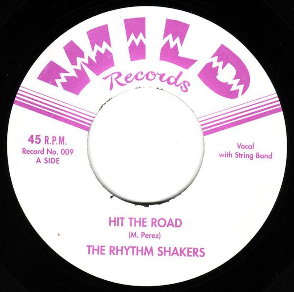 Hit The Road / Love Spilled Across The Floor - The Rhythm Shakers
