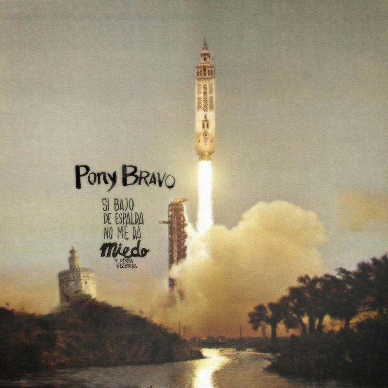 Si Bajo De Espalda No Me Da Miedo Y Otras Historias - Pony Bravo