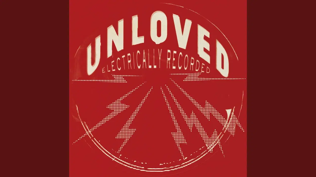  - Unloved