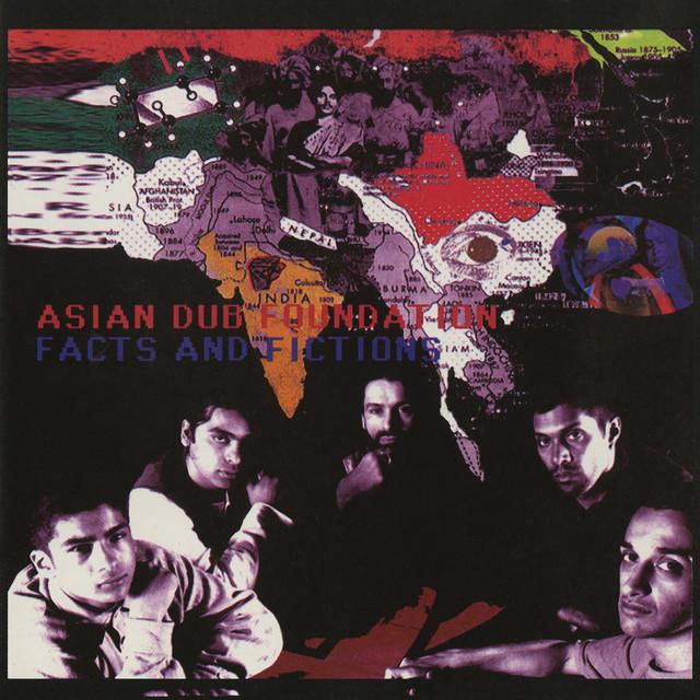Facts And Fictions - Asian Dub Foundation