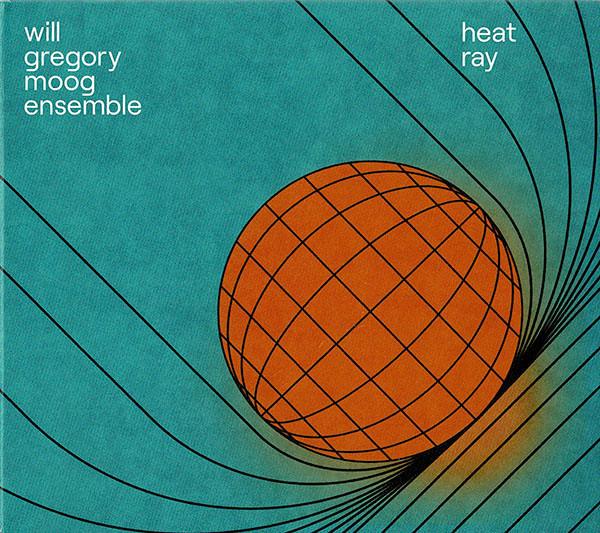 Heat Ray - Will Gregory Moog Ensemble