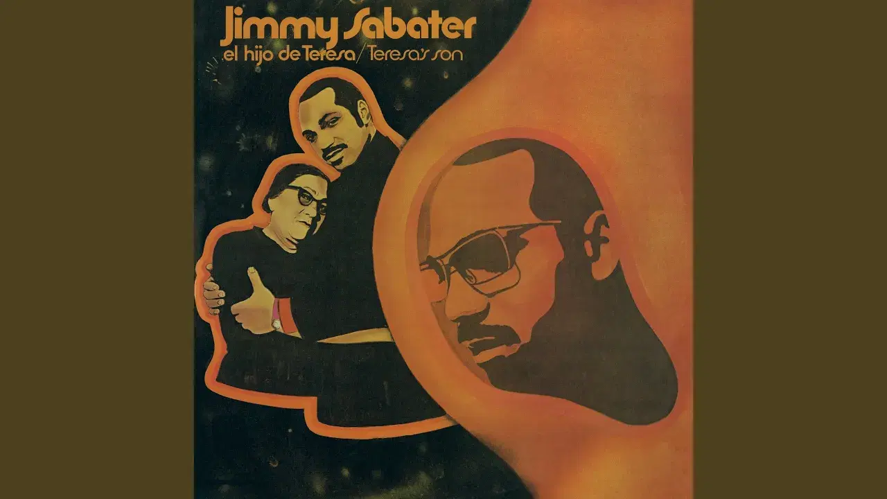 El Hijo De Teresa/Teresa's Son - Jimmy Sabater
