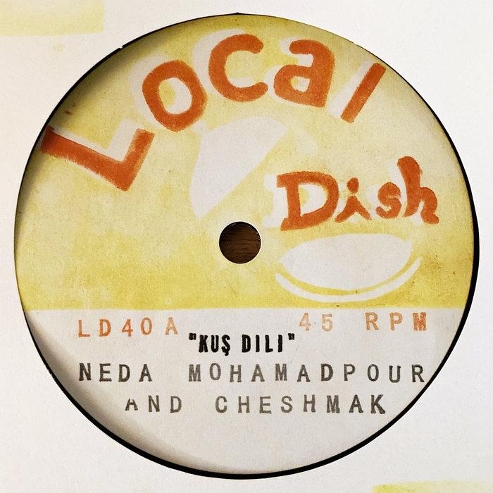 NEDA MOHAMADPOUR & CHESHMAK - Kuş Dili // Rahm Kon - Neda Mohamadpour & Cheshmak