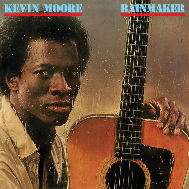 Rainmaker - Kevin Moore