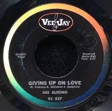 Giving Up On Love / Love Is Funny - Aki Aleong