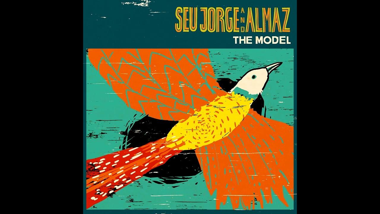 The Model Single (With Remixes) - Seu Jorge (Joey Altruda Remix)