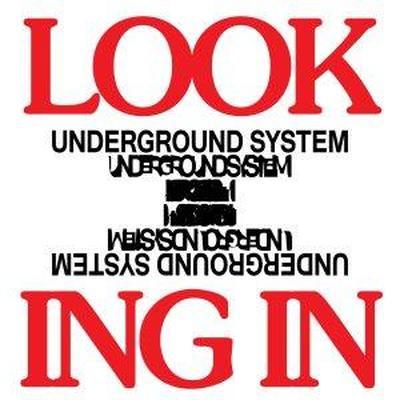 Looking In EP - Underground System