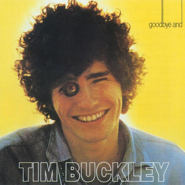 Goodbye And Hello - Tim Buckley