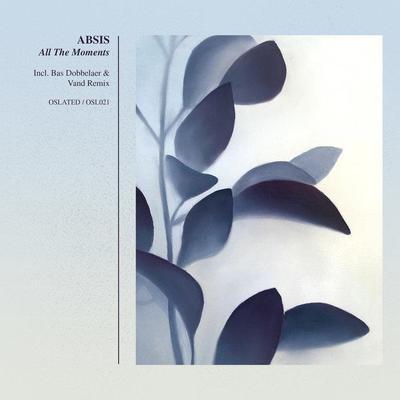 All The Moments [OSL021] - ABSIS