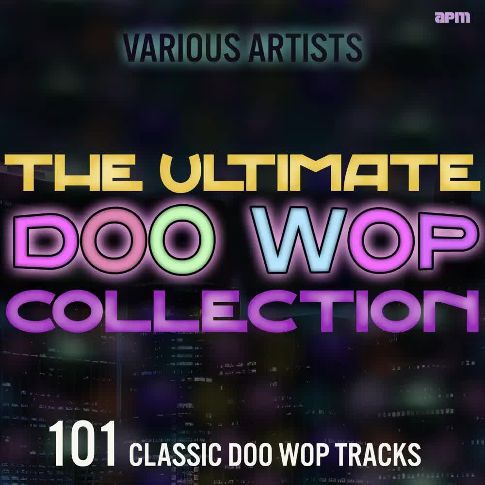 The Ultimate Doo Wop Collection - 101 Classic Doo Wop Tracks - Dion & The Belmonts