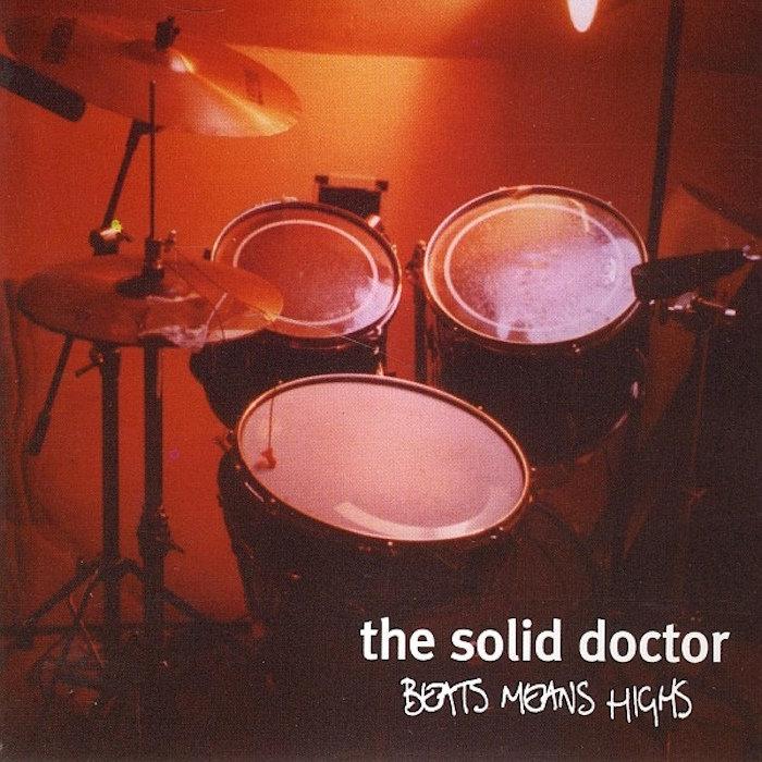 Beats Means Highs - Solid Doctor
