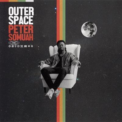Outer Space - Peter Somuah