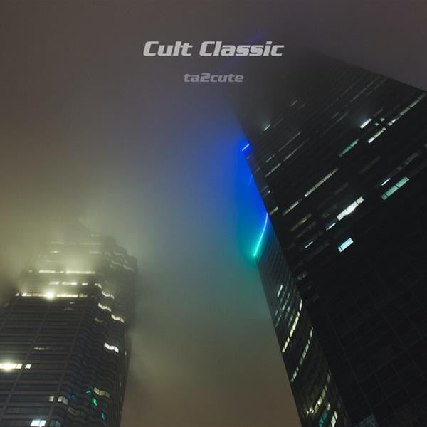 Cult Classic - Single - ta2cute