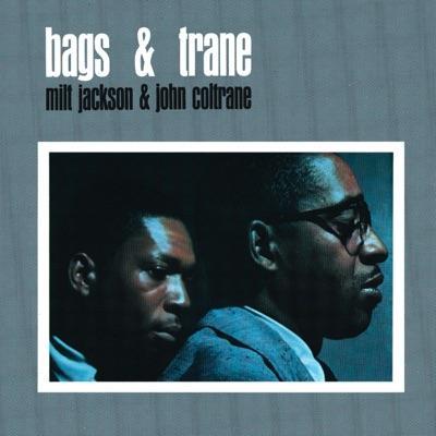 Bags & Trane - Milt Jackson & John Coltrane