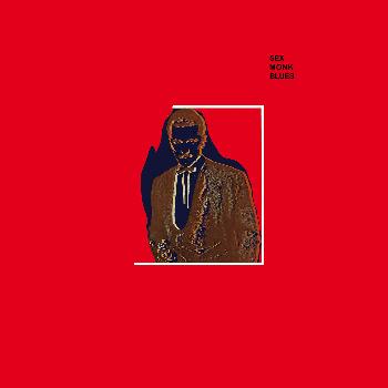 Sex Monk Blues - Tom of England