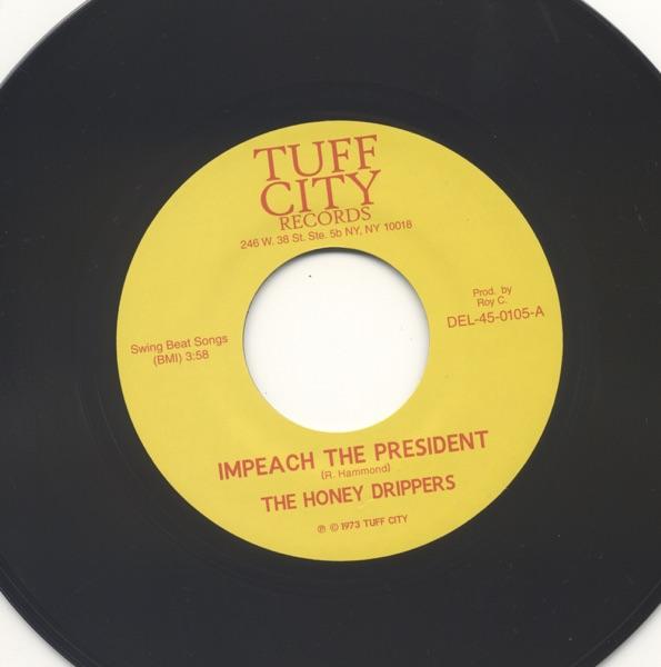 Impeach the President - Single - The Honey Drippers