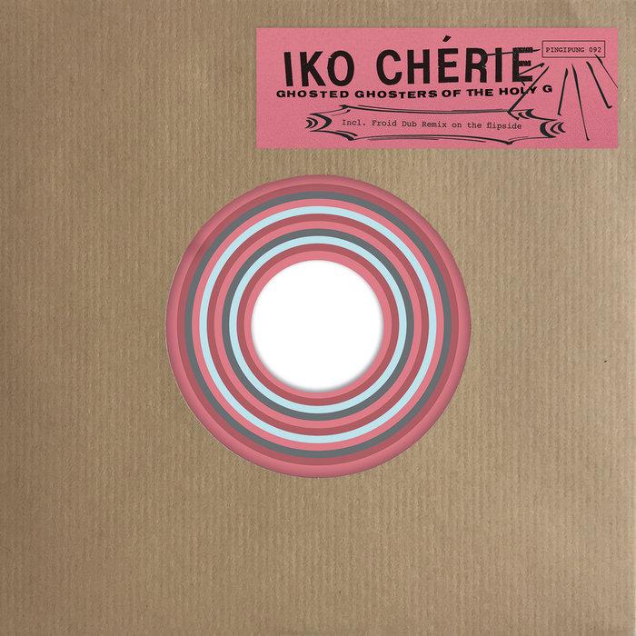 Ghosted Ghosters of the Holy G - Iko Chérie