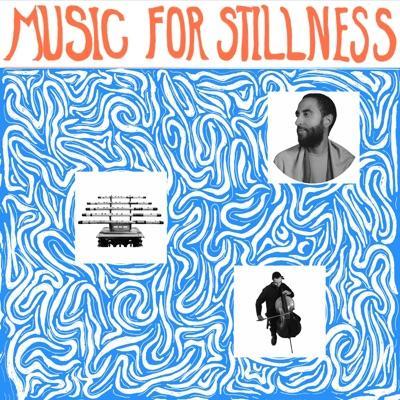 Music for Stillness - Harlan Silverman