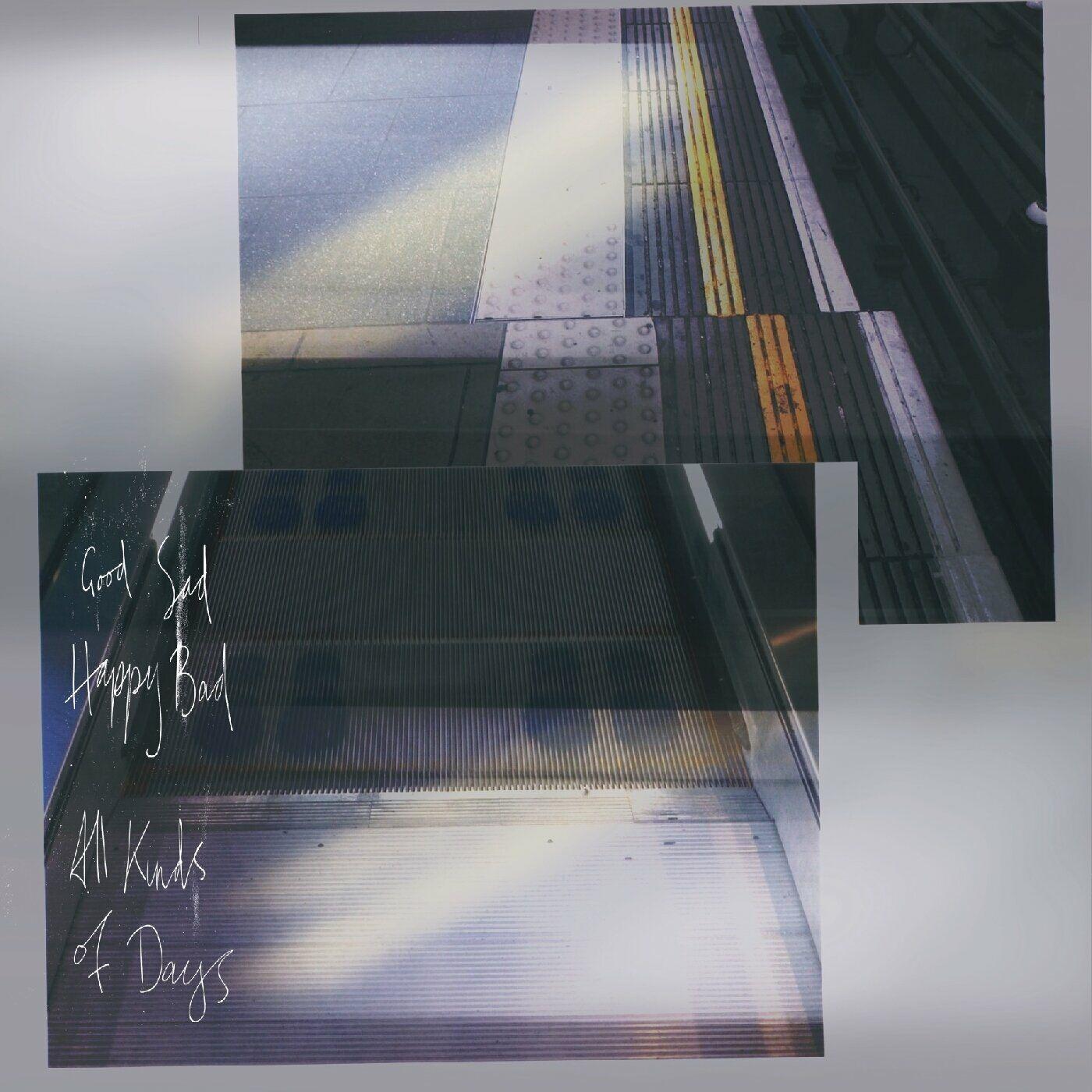 All Kinds Of Days - Good Sad Happy Bad