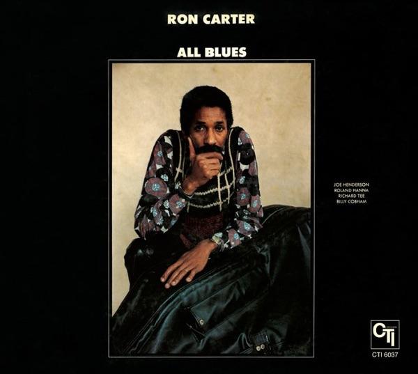 All Blues (CTI Records 40th Anniversary Edition) - Ron Carter