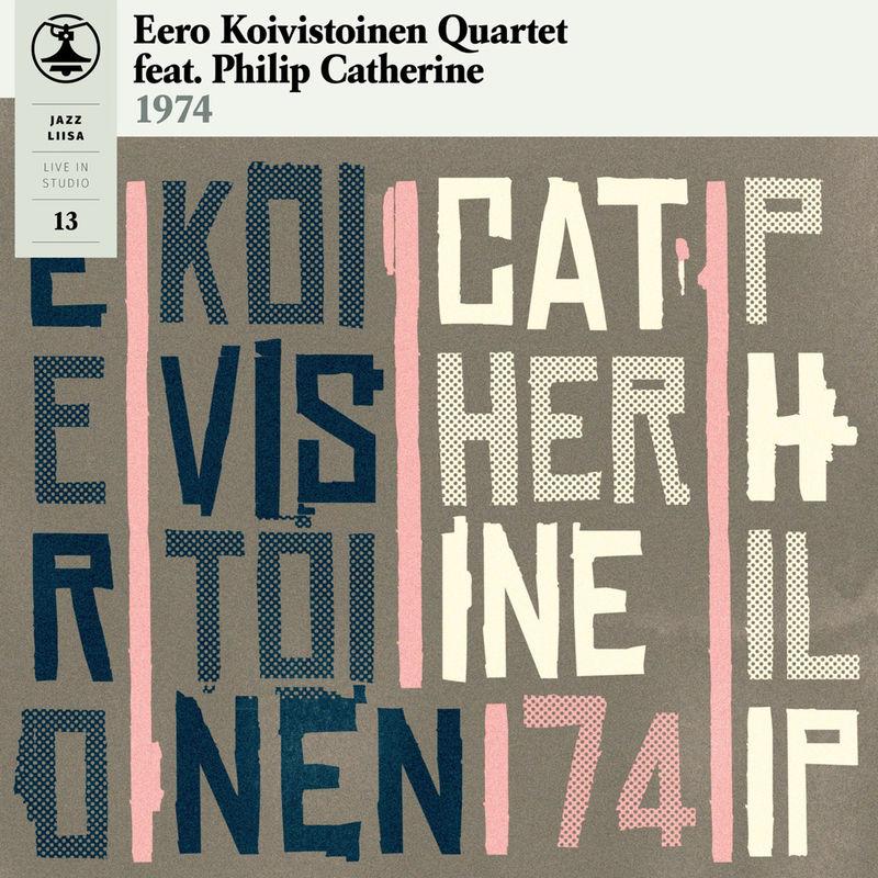Jazz Liisa 13 (Live In Studio 1974) - Eero Koivistoinen Quartet