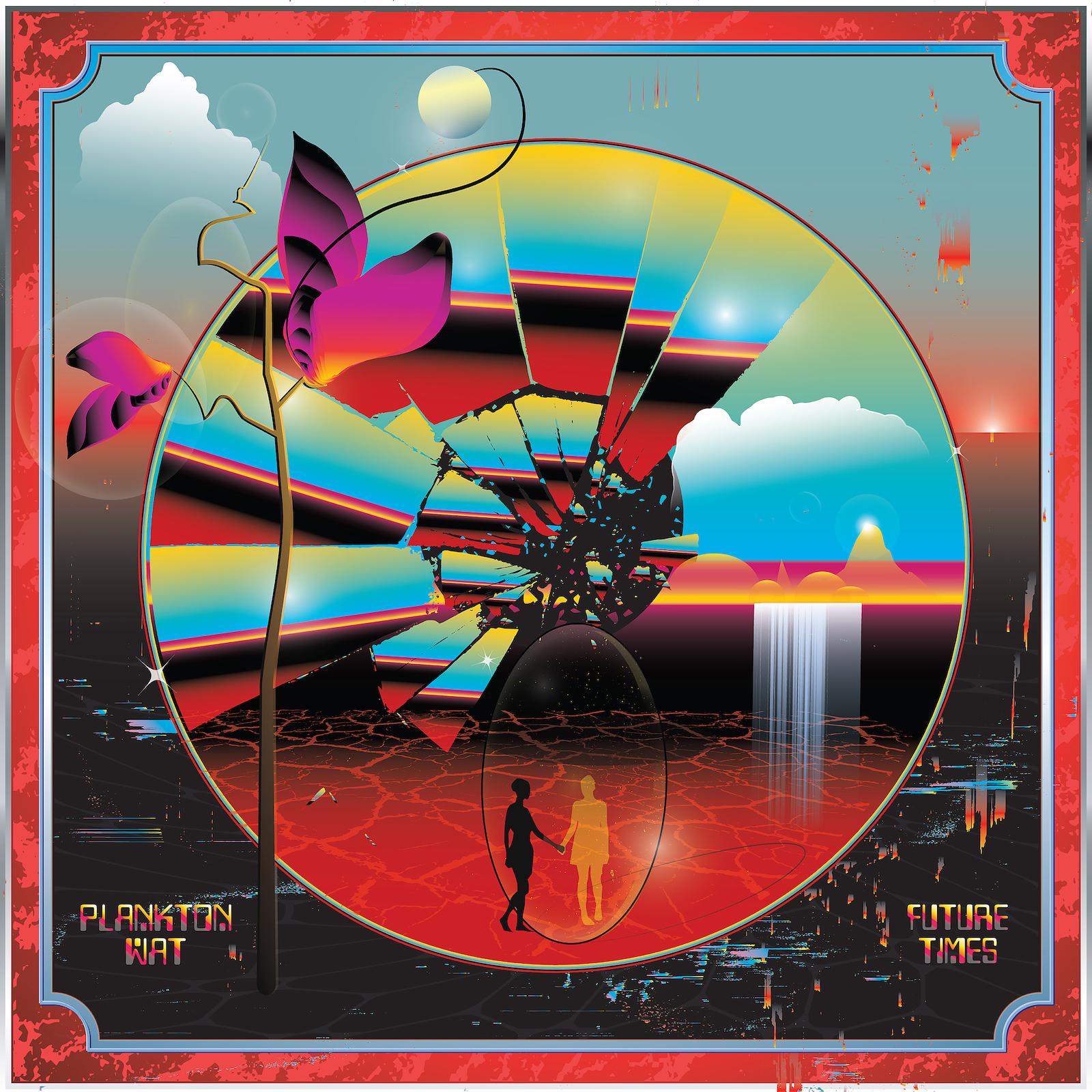Future Times  - PLANKTON WAT