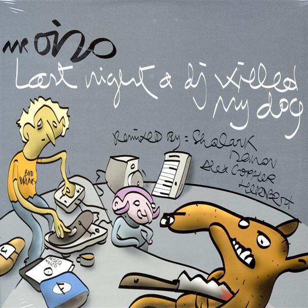 Last Night a DJ Killed My Dog - Mr. Oizo
