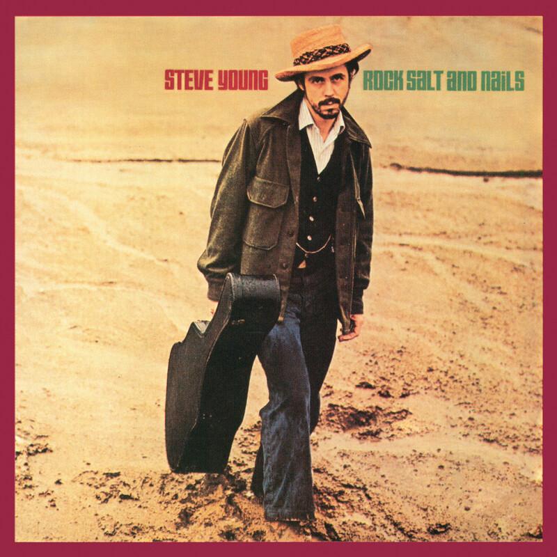 Rock Salt And Nails - Steve Young