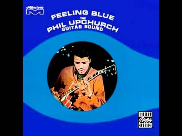  - Phil Upchurch