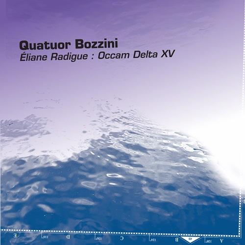 Occam Delta XV - Quatuor Bozzini