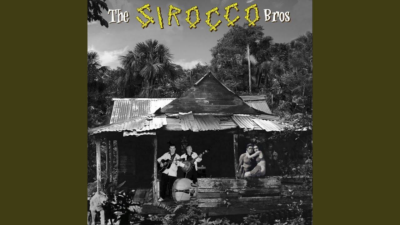  - The Sirocco Brothers