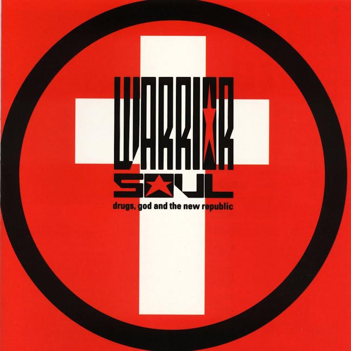 Drugs, God and the New Republic - Warrior Soul