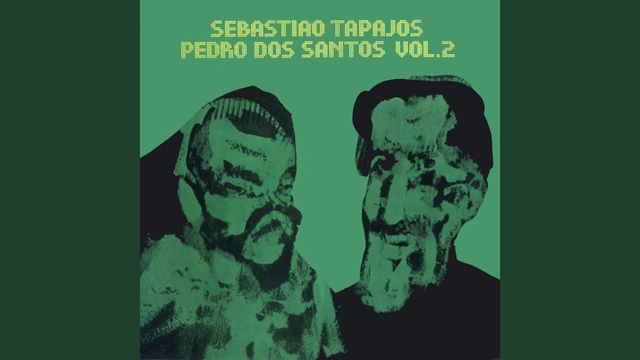 Sebastião Tapajos & Pedro Dos Santos, Vol. 2 - Sebastião Tapajos, Pedro Dos Santos