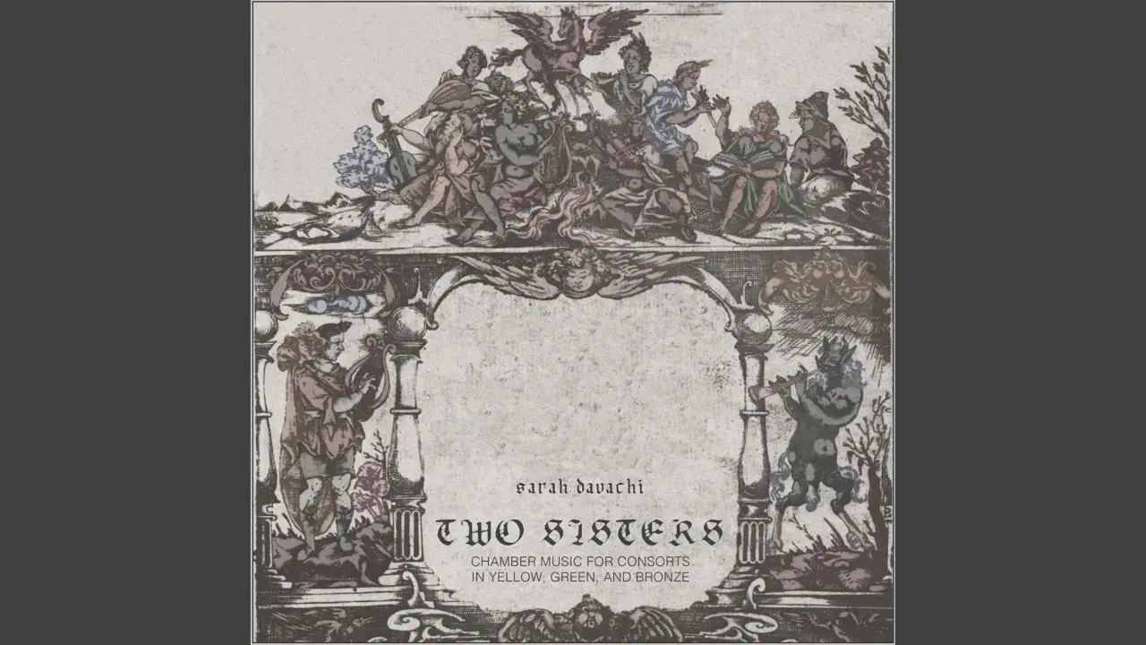 Two Sisters - Sarah Davachi