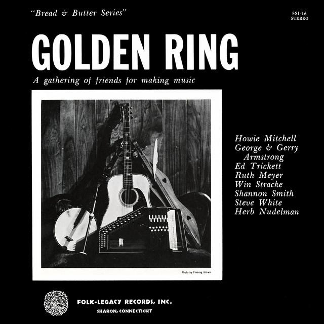 A Gathering of Friends for Making Music - Golden Ring