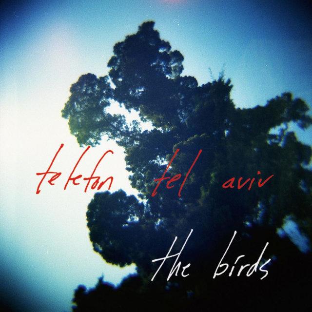 The Birds - Telefon Tel Aviv