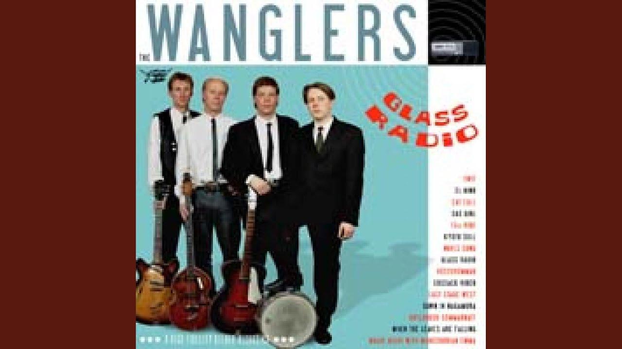 Glass Radio - The Wanglers