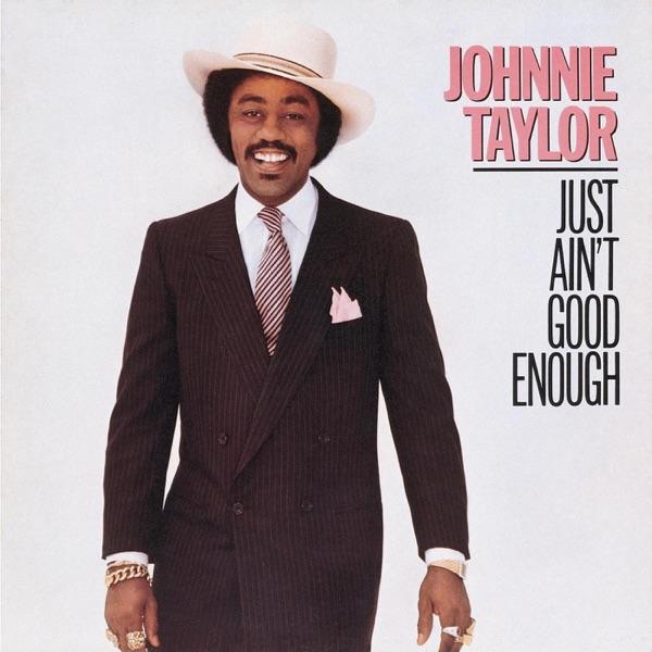  - Johnnie Taylor