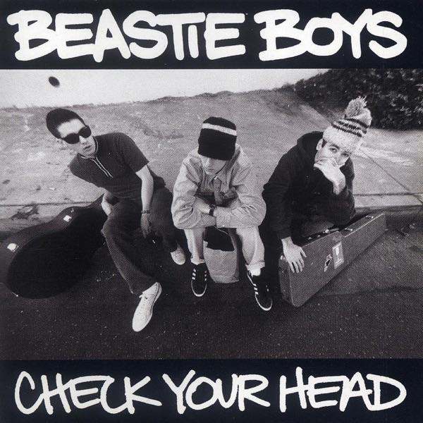 Check Your Head - The Beastie Boys