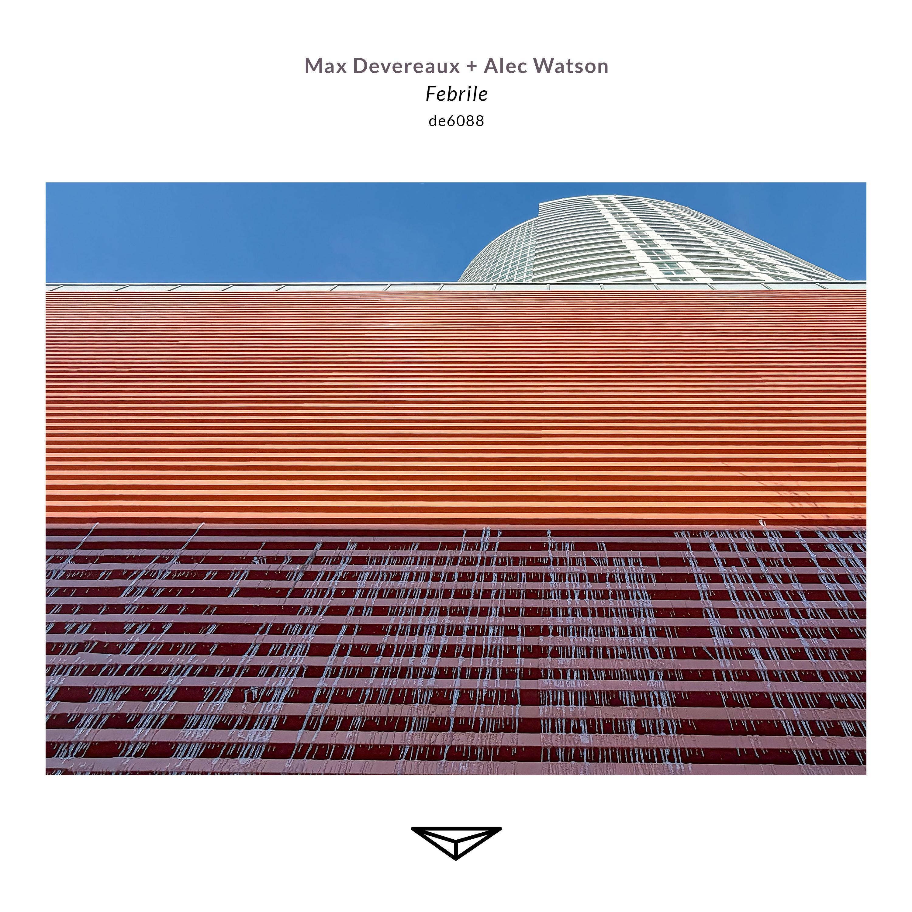 Febrile - Max Devereaux, Alec Watson
